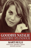 Marti Rulli & Dennis Davern - Goodbye Natalie, Goodbye Splendour artwork