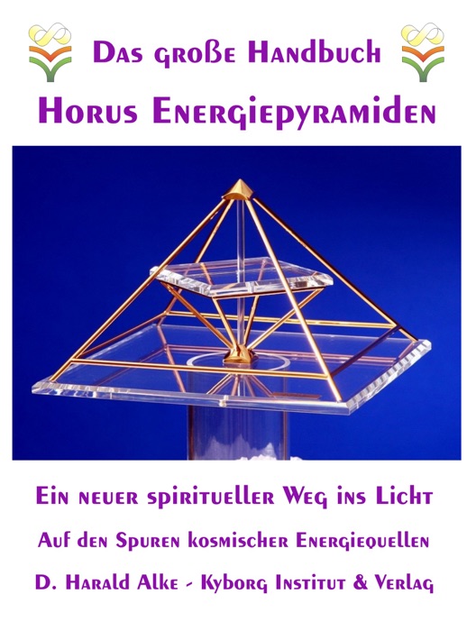 Das große Handbuch Horus Energiepyramiden
