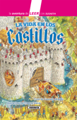 La vida en los castillos - Susaeta ediciones