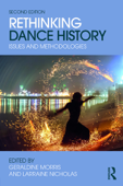 Rethinking Dance History - Larraine Nicholas & Geraldine Morris