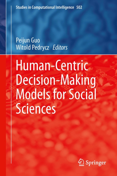 Human-Centric Decision-Making Models for Social Sciences