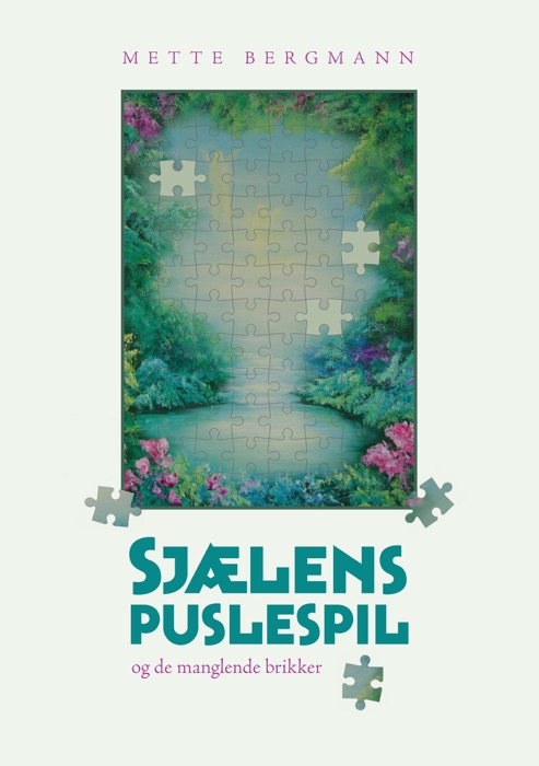 Sjælens puslespil - ...og de manglende brikker