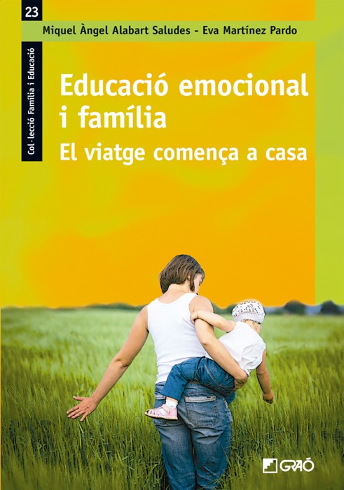 Educació emocional i família. El viatge comença a casa