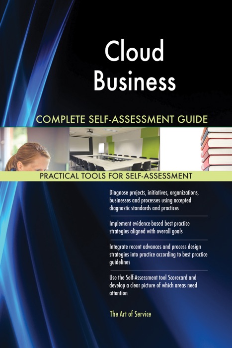 Cloud Business Complete Self-Assessment Guide