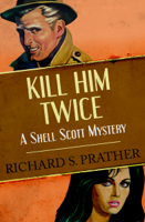 Richard S. Prather - Kill Him Twice artwork