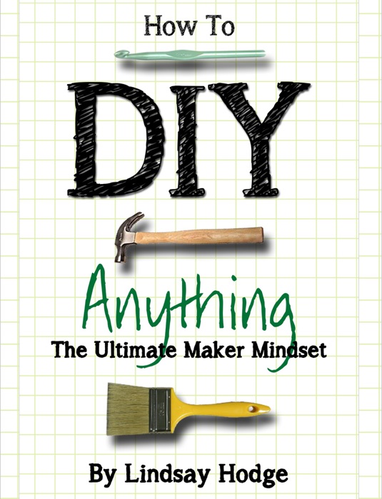 How to DIY Anything