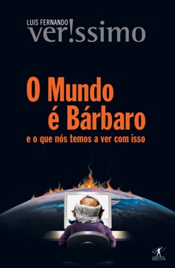 Capa do livro O Mundo é Bárbaro de Luis Fernando Verissimo