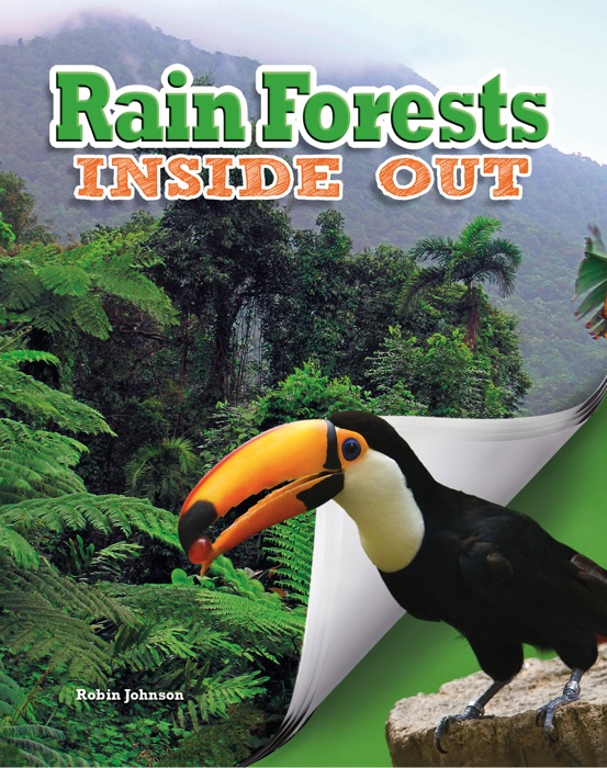 Rain Forests Inside Out