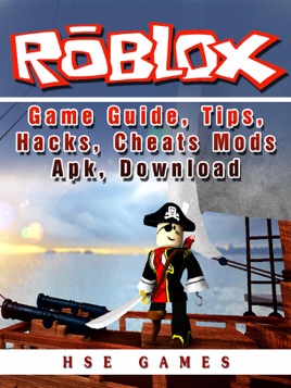 Roblox Game Guide Tips Hacks Cheats Mods Apk Download - roblox xbox one cheats