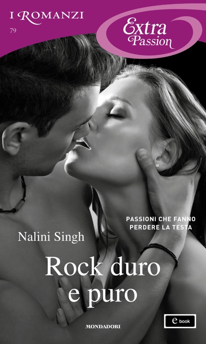 Rock duro e puro (I Romanzi Extra Passion)