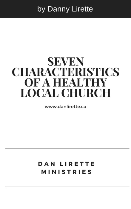Seven Characteristics of a Healthy Local Church