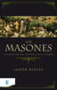 Los masones - Jasper Ridley