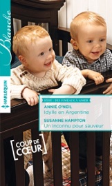 Idylle en Argentine - Un inconnu pour sauveur - Annie O'Neil & Susanne Hampton by  Annie O'Neil & Susanne Hampton PDF Download