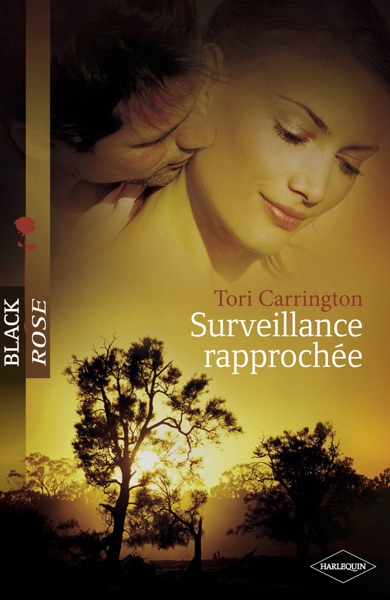 Surveillance rapprochée (Harlequin Black Rose)