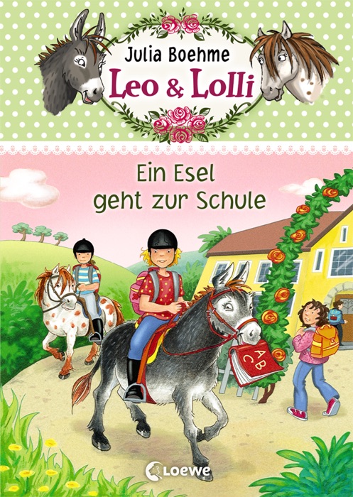 Leo & Lolli 3 - Ein Esel geht zur Schule