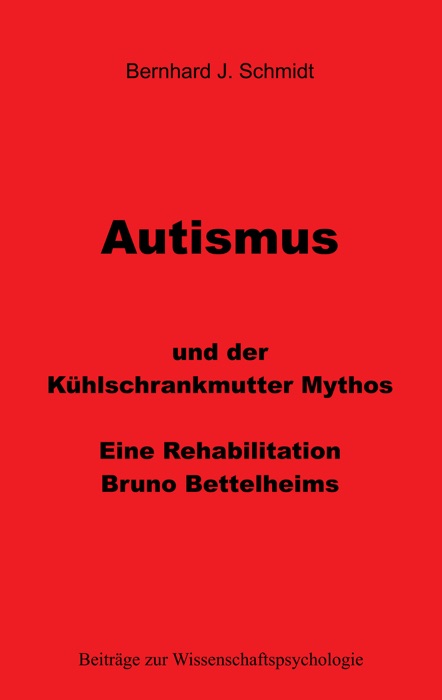 Autismus und der Kühlschrankmutter Mythos