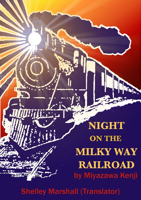 Night on the Milky Way Railroad by Miyazawa Kenji
