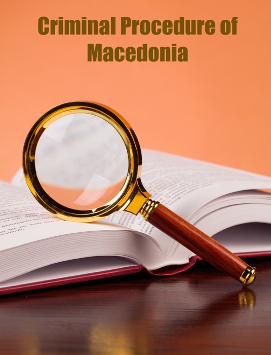 Criminal Procedure of Macedonia