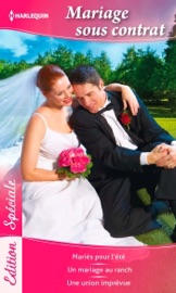 Mariage sous contrat - Lucy Gordon, Sandra Steffen & Susan Fox by  Lucy Gordon, Sandra Steffen & Susan Fox PDF Download