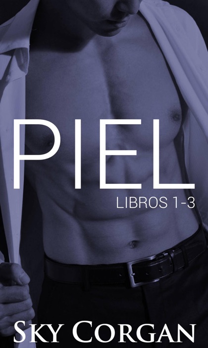 Piel (Libros 1-3)