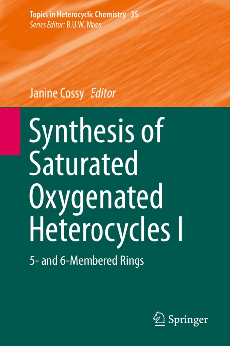 Synthesis of Saturated Oxygenated Heterocycles I