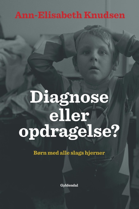 Diagnose eller opdragelse