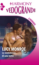 La scommessa di una notte - Lucy Monroe by  Lucy Monroe PDF Download