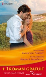 Sauvée par l'amour - Retour à Swanhaven - Premier baiser - Lucy Gordon, Nina Harrington & Teresa Southwick by  Lucy Gordon, Nina Harrington & Teresa Southwick PDF Download