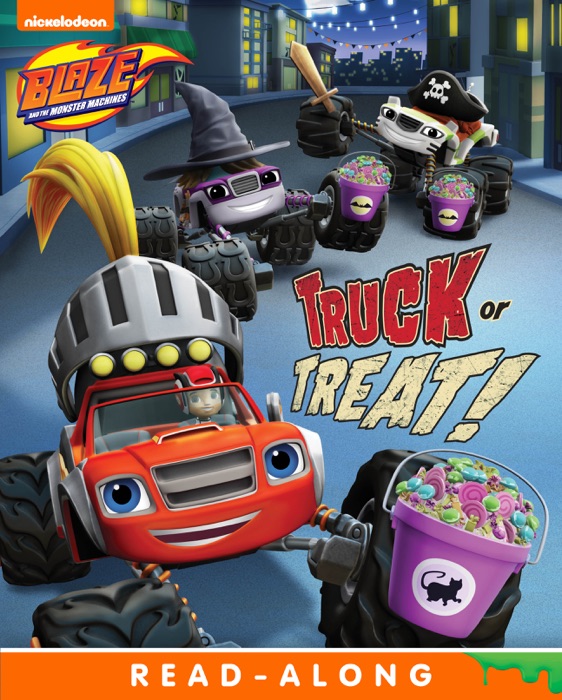 Truck or Treat! (Blaze and the Monster Machines) (Enhanced Edition)