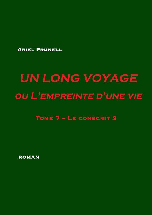 Un long voyage ou L'empreinte d'une vie - Tome 7