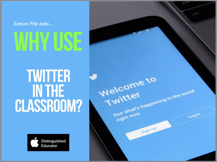 Why use Twitter in the classroom?