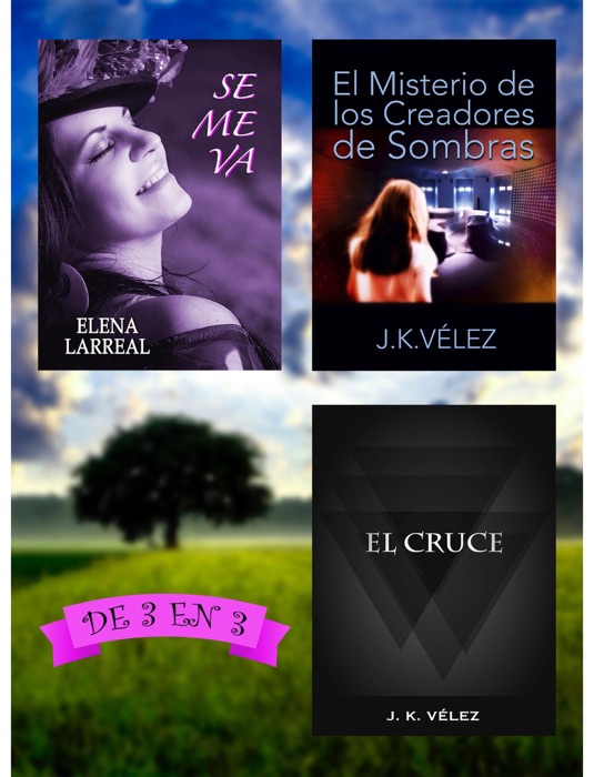 Se me va + El Misterio de los Creadores de Sombras + El Cruce