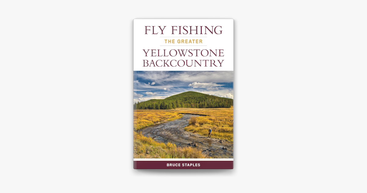 ‎fly Fishing The Greater Yellowstone Backcountry On Apple Books