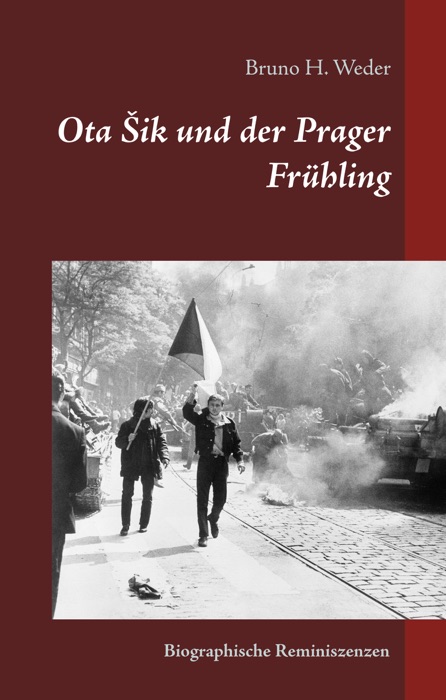 Ota Šik und der Prager Frühling