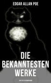 Die bekanntesten Werke von Edgar Allan Poe (100 Titel in einem Band) - Edgar Allan Poe