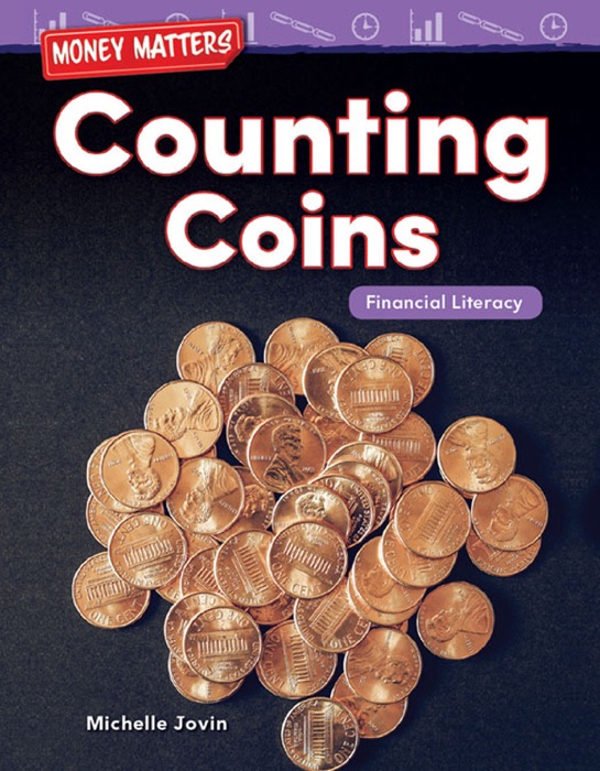 Money Matters Counting Coins: Financial Literacy