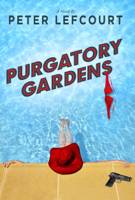 Peter Lefcourt - Purgatory Gardens artwork