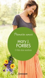 O fim dos sonhos - Mary J. Forbes by  Mary J. Forbes PDF Download