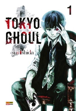 Capa do livro Tokyo Ghoul Vol. 1 de Sui Ishida