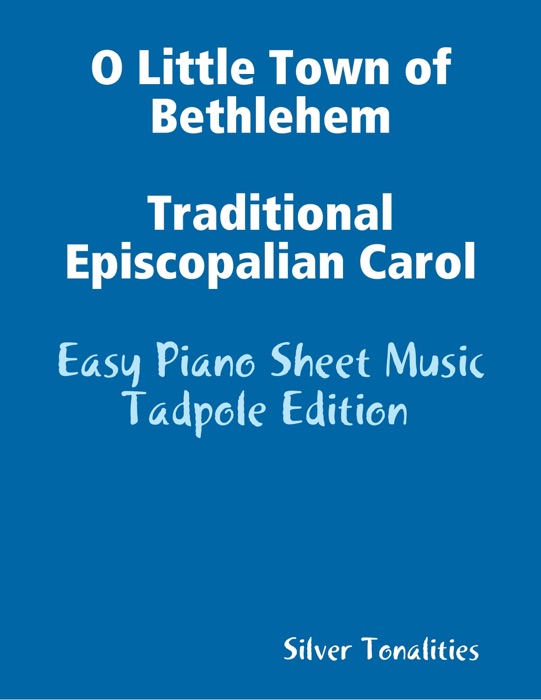 O Little Town of Bethlehem Traditional Episcopalian Carol