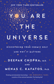 You Are the Universe - Deepak Chopra & Menas C. Kafatos, Ph.D.