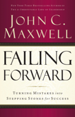 Failing Forward - John C. Maxwell