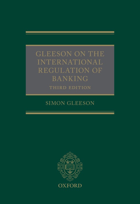 Gleeson on the International Regulation of Banking