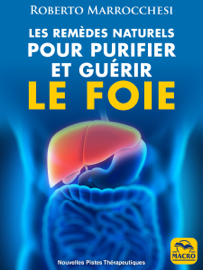 Remèdes Naturels pour Purifier et Guérir le Foie Remèdes Naturels pour Purifier et Guérir le Foie
