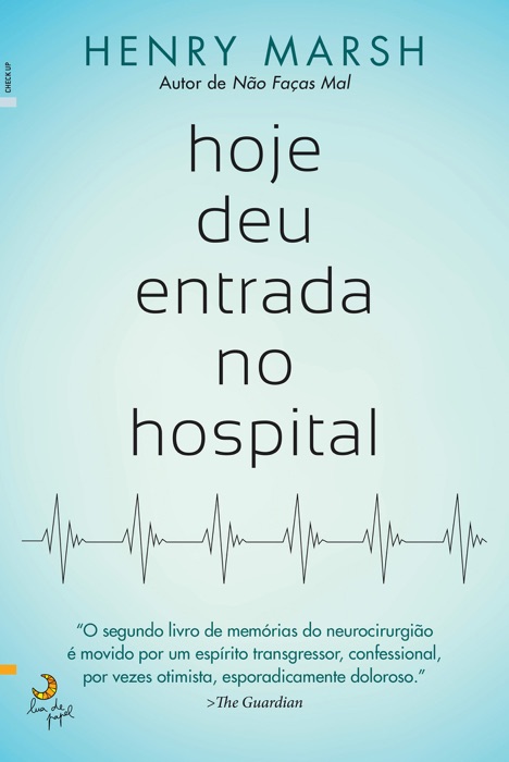 Hoje Deu Entrada no Hospital