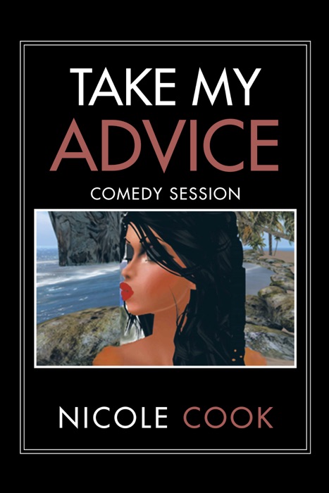 Take My Advice