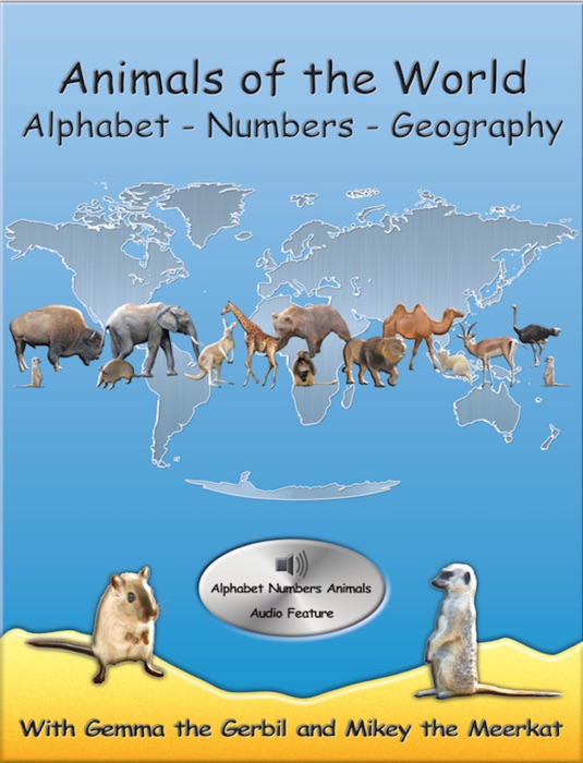 Animals of the World - Alphabet - Numbers - Geography