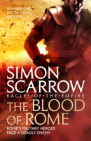 Simon Scarrow - The Blood of Rome (Eagles of the Empire 17) artwork
