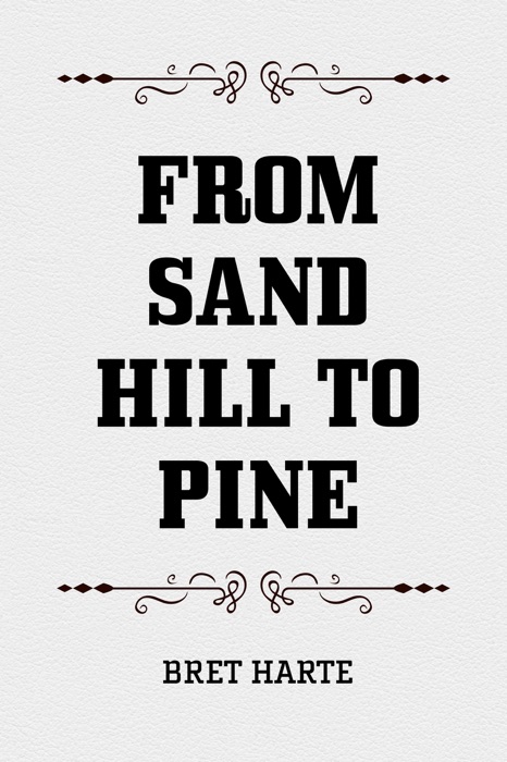 From Sand Hill to Pine