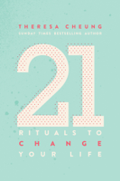 Theresa Cheung - 21 Rituals to Change Your Life artwork